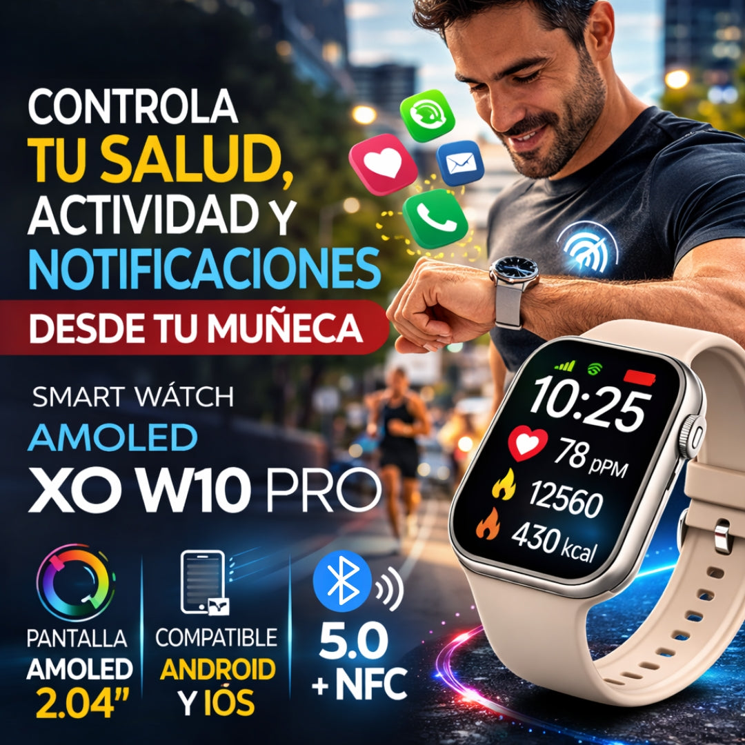 Smart Watch AMOLED XO W10 Pro: controla tu salud, llamadas y actividad diaria desde tu muñeca