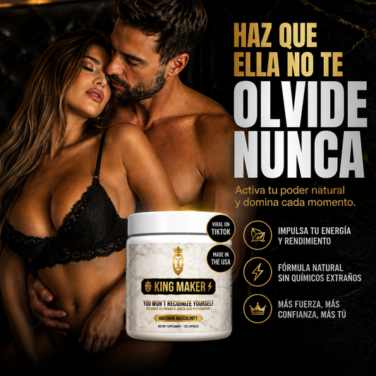 No aguantas ni 5 minutos? Recupera tu potencia hoy con King Maker 🔥